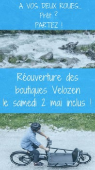 Réouverture des boutiques Velozen le samedi 2 mai inclus 