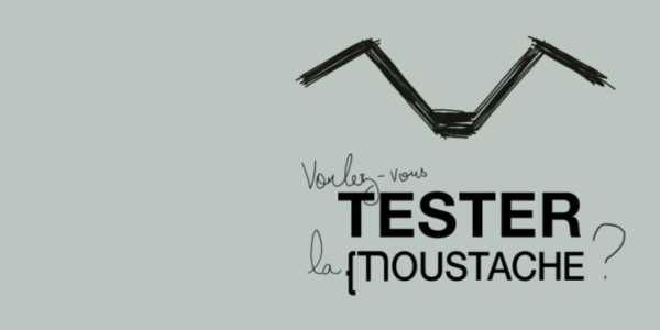 Voulez vous tester la moustache ?